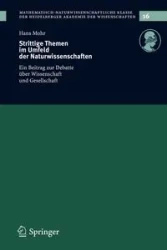 Strittige Themen im Umfeld der Naturwissenschaften - Hans Mohr