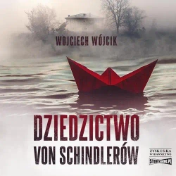 audiobook Dziedzictwo von Schindlerów - Wojciech Wójcik