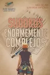 Sudokus enormemente complejos | Más de 200 sudokus difíciles - Puzzle Therapist