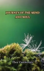 Journey of the Mind and Soul - Castlebury Thor