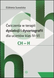 Ćwiczenia w terapii dysleksji i dysortografii ch-h - Elżbieta Suwalska