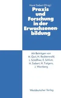 Praxis und Forschung in der Erwachsenenbildung - Siebert Horst
