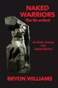 Naked Warriors - Williams Bryon