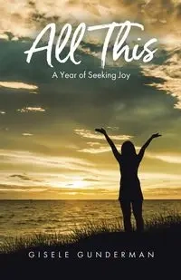 All This - Gisele Gunderman