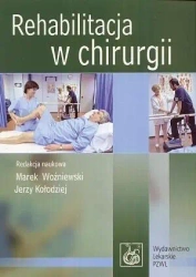Rehabilitacja w chirurgii - Woźniewski Marek, Kołodziej Jerzy