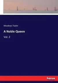 A Noble Queen - Taylor Meadows