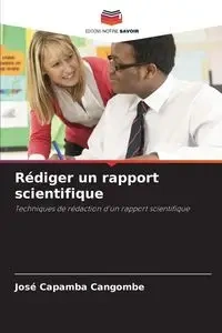 Rédiger un rapport scientifique - Cangombe José Capamba