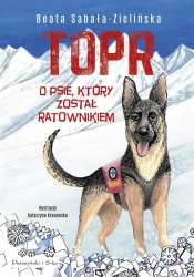 TOPR. O psie, który został ratownikiem - Beata Sabała-Zielińska
