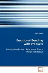 Emotional Bonding with Products - Ruth Mugge