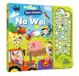 Na wsi. Świat dźwięków - Opracowanie zbiorowe