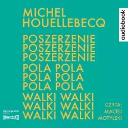 Poszerzenie pola walki audiobook - Michel Houellebecq