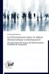 Le christianisme dans le débat démocratique contemporain - MÚNERA-L