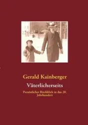Väterlicherseits - Gerald Kainberger
