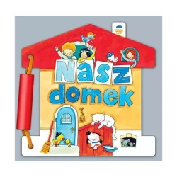 Nasz domek - praca zbiorowa