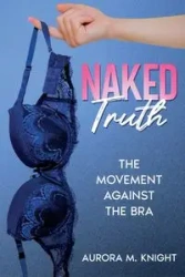 Naked Truth - Aurora M. Knight
