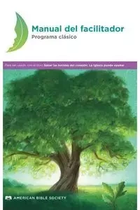 Manual del facilitador - Programa clásico - American Bible Society