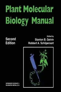 Plant Molecular Biology Manual - Stanton Gelvin