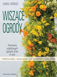 Wiszące ogrody. Tworzenie użytecznych żywych ścian - Shawna Coronado