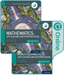 Oxford IB Diploma Programme: IB Mathematics: applications and interpretation, Standard Level, Print - Jane Forrest, Paula Waldman, Jennifer Chang Wathall