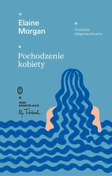 Pochodzenie kobiety - Elaine Morgan, Małgorzata Danicka