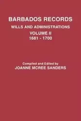 Barbados Records. Wills and Administrations - Joanne Sanders McRee