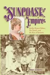 Suncoast Empire - Frank A. Cassell