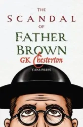 The Scandal of Fr Brown - Chesterton G.K.