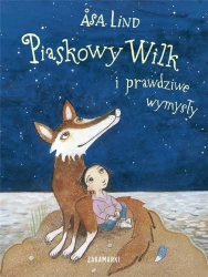 Piaskowy Wilk i prawdziwe wymysły - Asa Lind