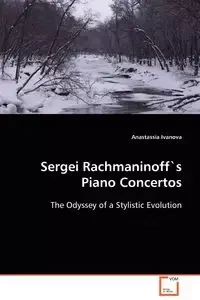Sergei Rachmaninoff´s Piano Concertos - Ivanova Anastassia