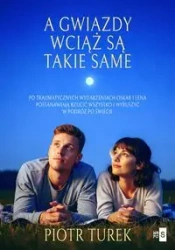A gwiazdy wciąż są takie same - Piotr Turek