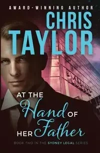 At the Hand of Her Father - Taylor Chris