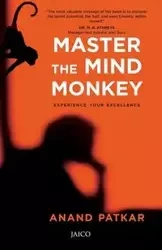 Master The Mind Monkey - Patkar Anand
