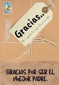 Gracias por ser el mejor padre - Publishing Group The Life Graduate