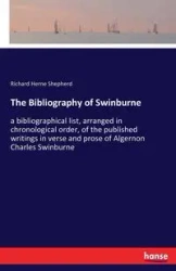 The Bibliography of Swinburne - Richard Shepherd Herne