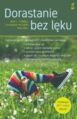 Dorastanie bez lęku - Christopher McCurry, Sheri L. Turrell, Bell Mary