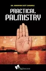 Practical Palmistry - Shrimali Dr. Narayan Dutt