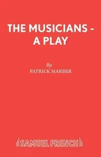 The Musicians - A Play - Patrick Marber