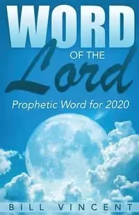 Word of the Lord - Vincent Bill