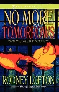 No More Tomorrows - Rodney Lofton