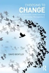 Choosing to Change - David Bentley