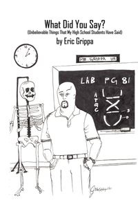 What Did You Say? - Eric Grippa