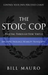 The Stoic Cop - Mauro Bill