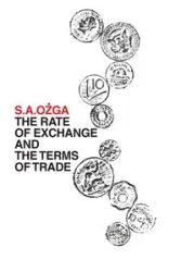 The Rate of Exchange and the Terms of Trade - Ozga S. A.
