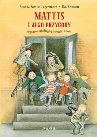 Mattis i jego przygody w pierwszej, drugiej i ... - Rose Lagercrantz, Samuel Lagercrantz