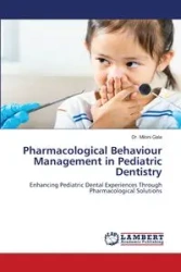 Pharmacological Behaviour Management in Pediatric Dentistry - Gala Dr. Miloni