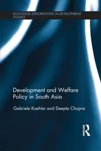 Development and Welfare Policy in South Asia - Koehler Gabriele