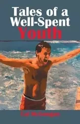 Tales of a Well-spent Youth - McGoogan Cal