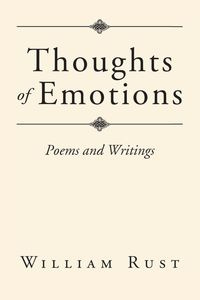 Thoughts of Emotions - William Rust