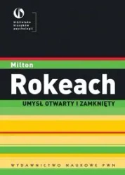 Umysł otwarty i zamknięty - Milton Rokeach