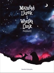 Malutki Lisek i Wielki Dzik T.2 Najdalej - Berenika Kołomycka, Berenika Kołomycka